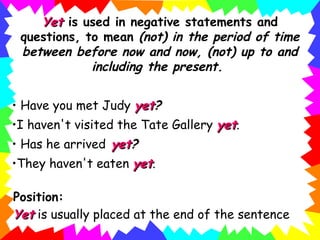 The present perfect REVIEW using for/ since and some other important ...