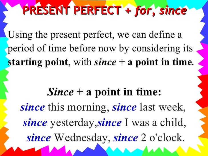 Present Perfect Rules Present Perfect Rules
