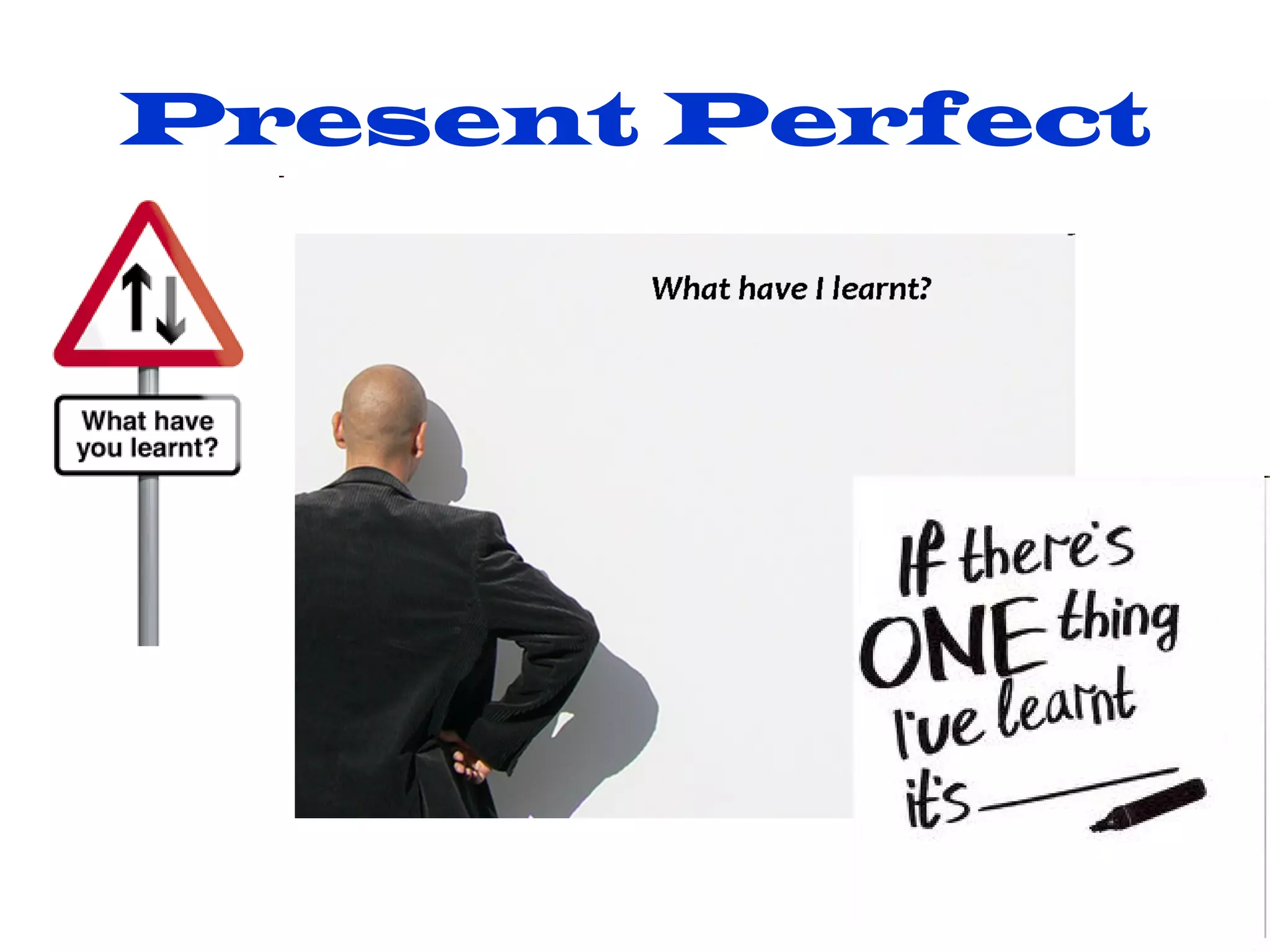 Present Perfect