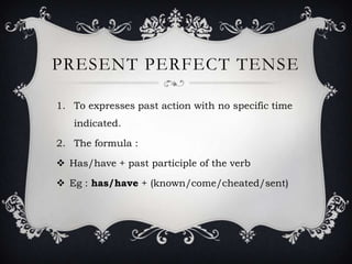 Present perfect tense & past perfect tense