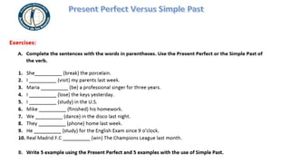 Present Perfect vr. Simple Past Classwork