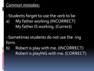 WHAT LEARNING? Contents: He should have a previous knowledge in order to initiate this theme of:- Personal pronouns- Verb to be - Present tense - Basic vocabulary