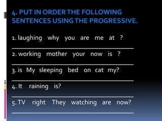 THE NEGATIVE FORM OF THE PRESENT CONTINUOUS