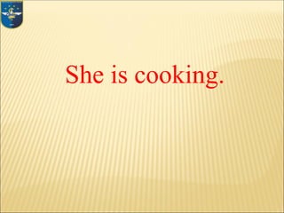 She is cooking.
 