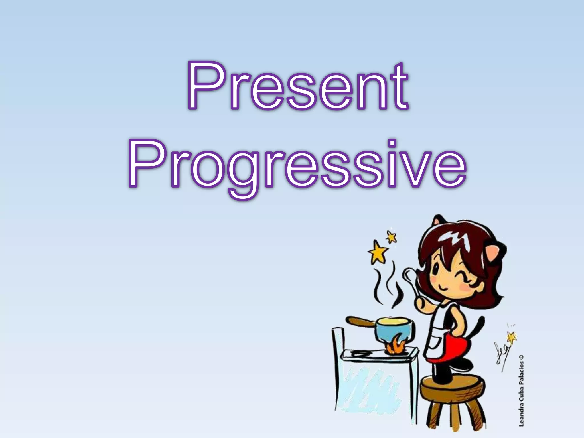 Simple present and Present Progressive | PPTX
