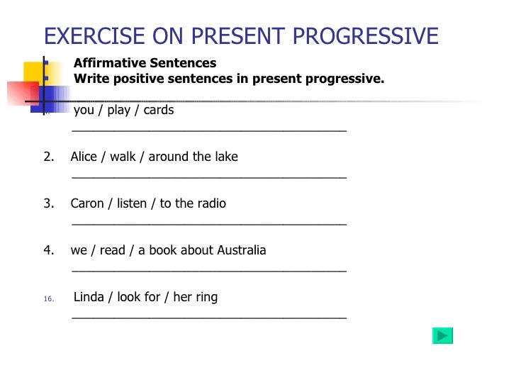 Write questions use the present continuous. Present Progressive exercise. Present Progressive упражнения. Past Continuous affirmative. Present Continuous negative Worksheets.