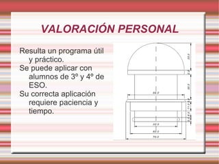 A continuación se comienza a dibujar, utilizando las diferentes herramientas del programa.