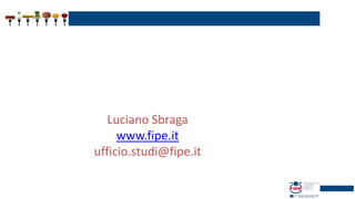 Luciano Sbraga
www.fipe.it
ufficio.studi@fipe.it
 
