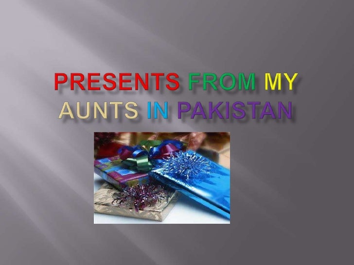 presents from my aunts in pakistan The poems “presents from my aunts in pakistan” and “search for my tongue” show how being part of two very different cultures can be both a negative and positive experience the poem “presents from my aunts in pakistan” is about a girl who sails to england from pakistan. presents from my aunts in pakistan The poems “presents from my aunts in pakistan” and “search for my tongue” show how being part of two very different cultures can be both a negative and positive experience the poem “presents from my aunts in pakistan” is about a girl who sails to england from pakistan.