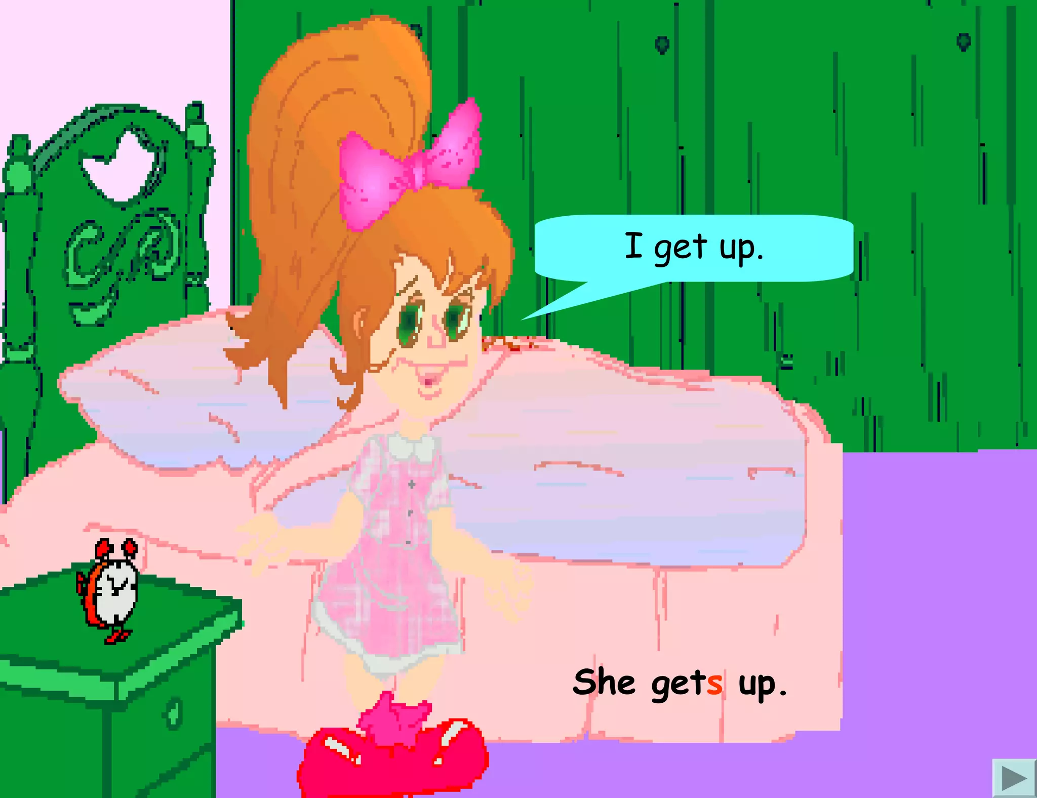 I get up.




She gets up.
 