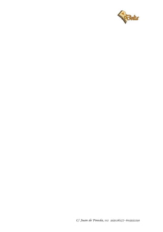 C/ Juan de Pineda, 112 955128277- 603552291
 