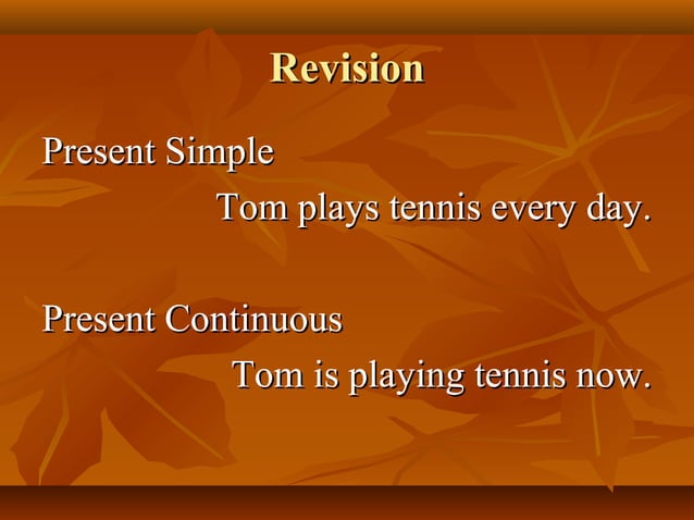 Present+simple+ +present+continuous.ppt