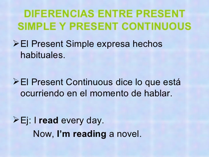 Present simple and present continuous