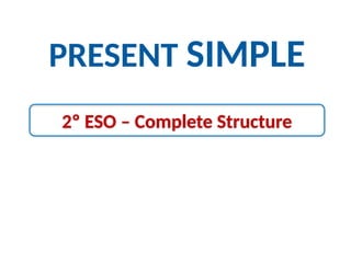 Present_Simple_Complete_Visual_2ESO.pptx