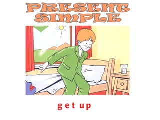 get up 