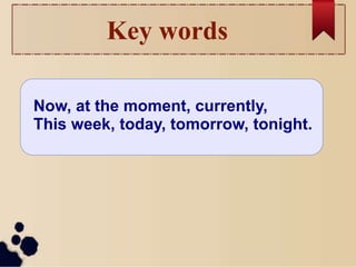 Present Simple & Continuous | PPT