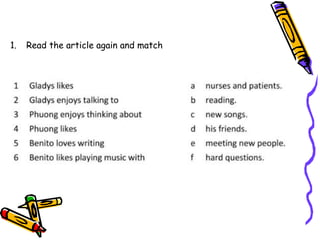 1. Read the article again and match
 