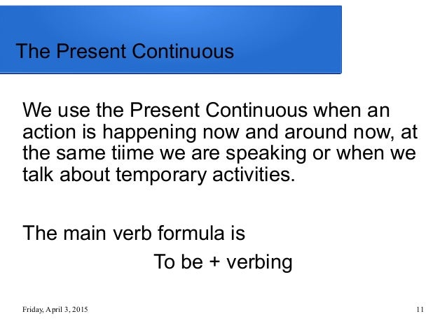 Present Simple or Continuous: Exercises