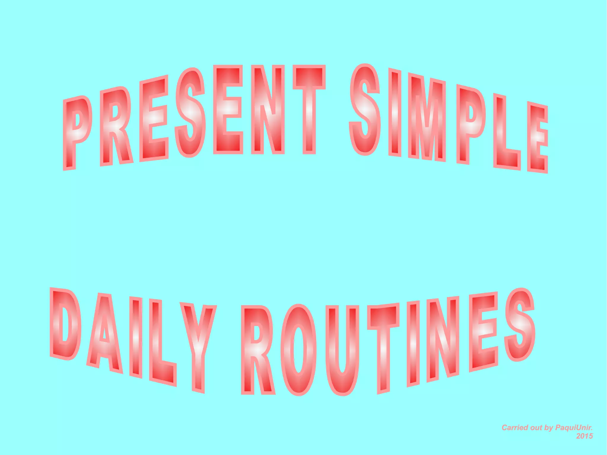 Carried out by PaquiUnir.
2015