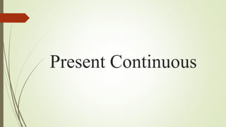 Present simple – present continuous | PPTX