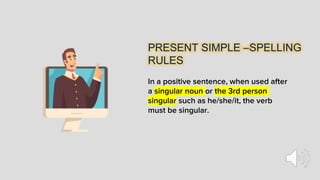 Present Singular Examples Learn English Tense: Present Simple | PPTX