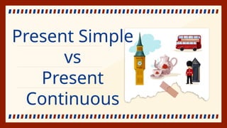 Present Simple vs Present Continuous - 4de.pptx