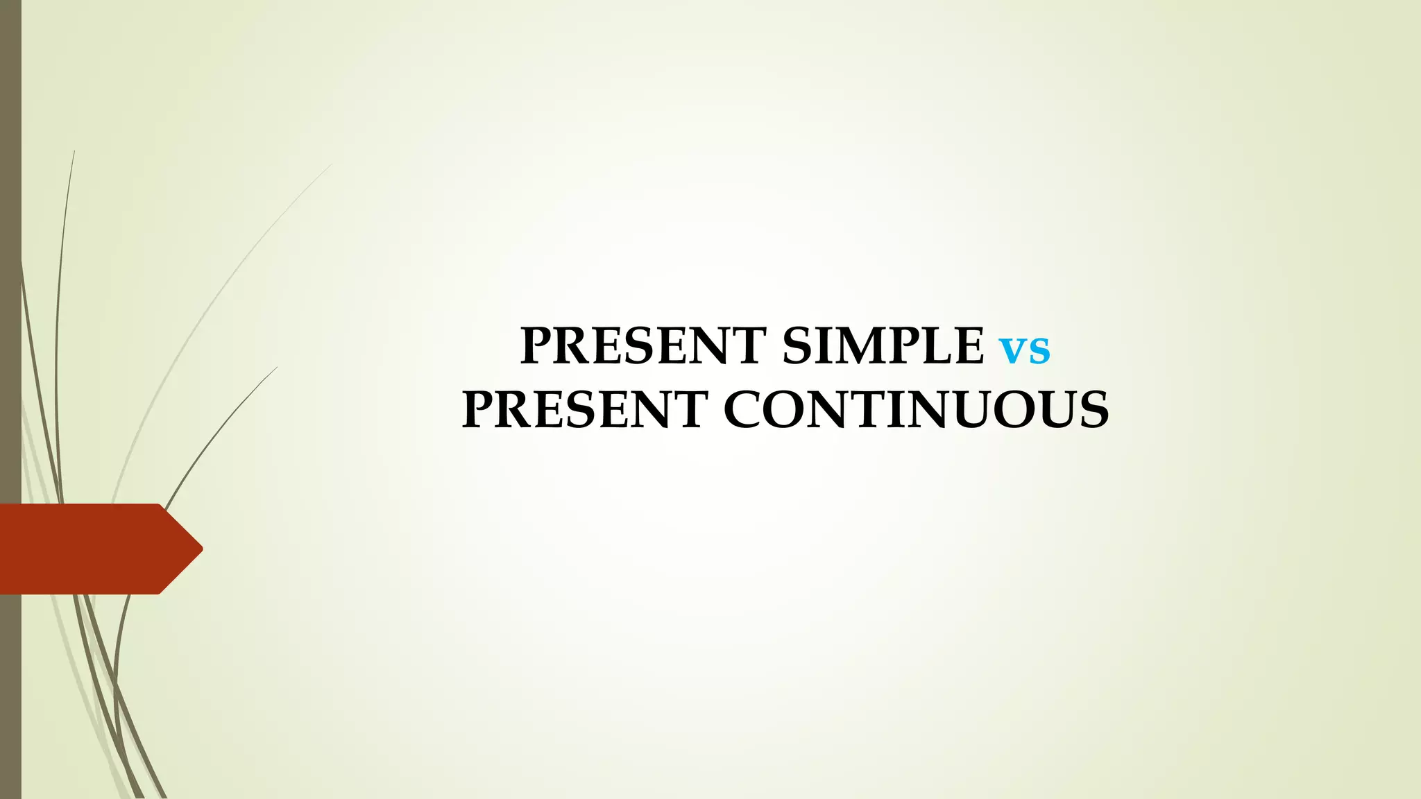 Present simple vs continuous - inglés II.pdf