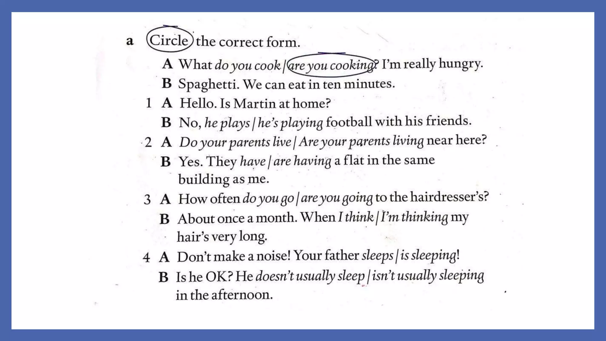 Present simple vs present continuous