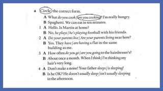 Present simple vs present continuous