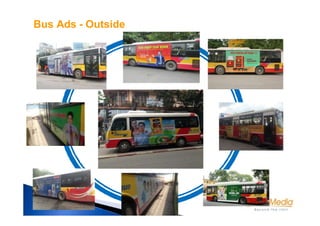 Bus Ads - Outside
 