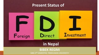 Present Status of
in Nepal
BIBEK REGMI
MBS 3RD SEMESTER, TRIBHUWAN UNIVERSTIY
 
