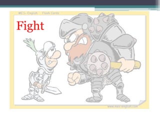 Fight
 
