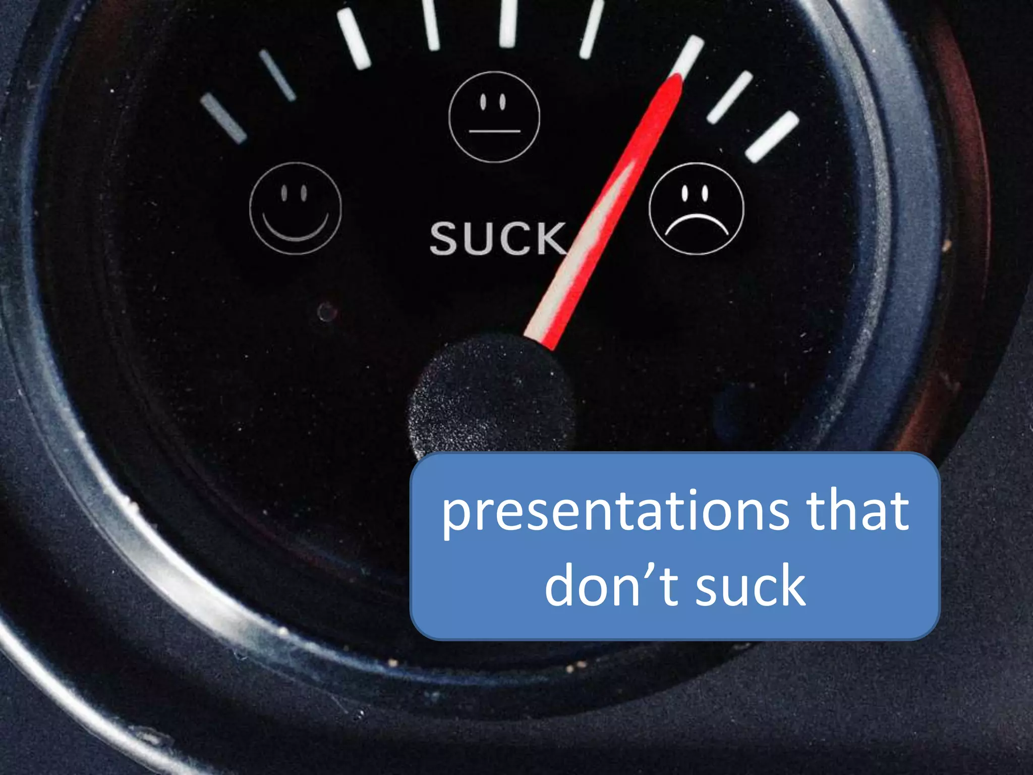 presentations that don’t suck