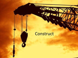 Construct