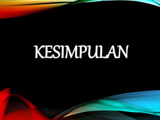 KESIMPULAN
 