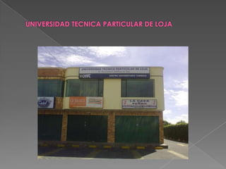 UNIVERSIDAD TECNICA PARTICULAR DE LOJA 