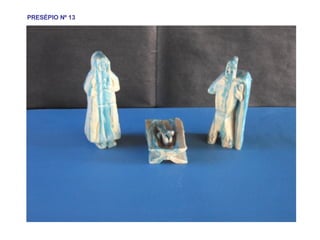 PRESÉPIO Nº 13 