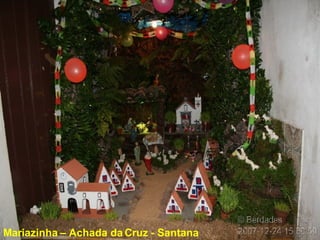 Mariazinha – Achada da Cruz - Santana  