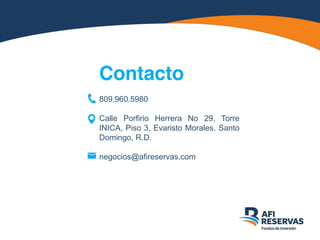 Contacto
809.960.5980
Calle Porfirio Herrera No 29, Torre
INICA, Piso 3, Evaristo Morales, Santo
Domingo, R.D.
negocios@af...