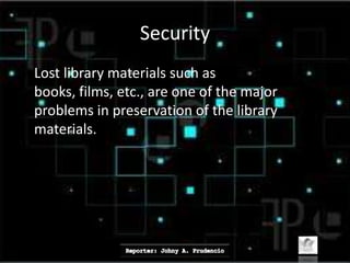 Preservation and conservation of library materials | PPTX