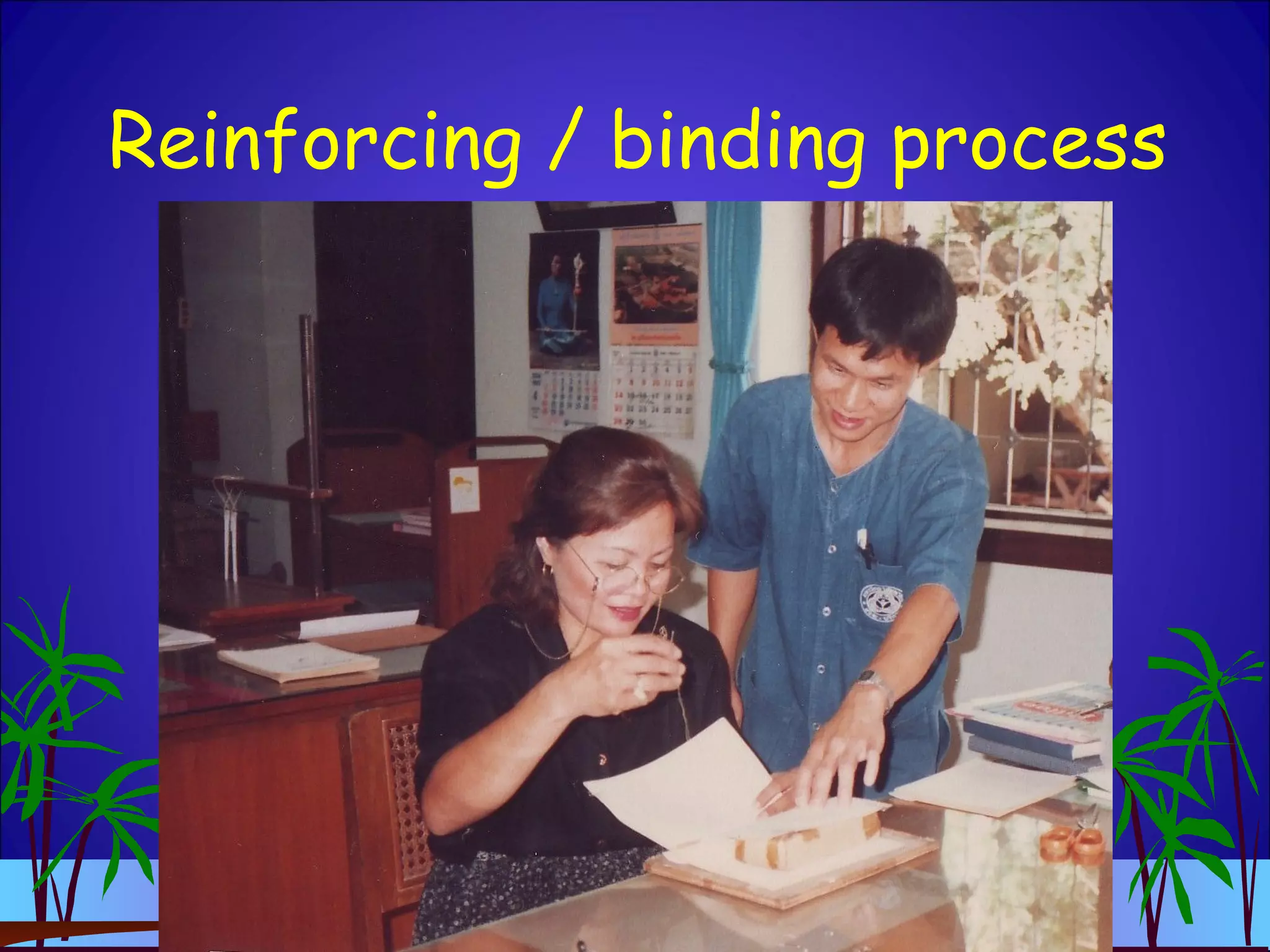 Reinforcing / binding process
 