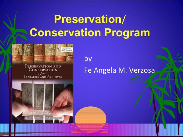 Preservation Conservation Program Preservation Conservation Program