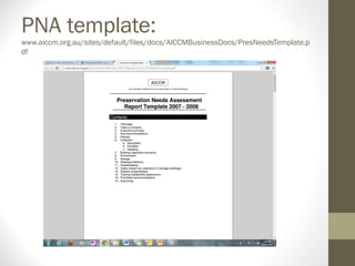 PNA template:
www.aiccm.org.au/sites/default/files/docs/AICCMBusinessDocs/PresNeedsTemplate.p
df
 