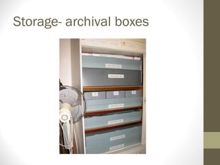 Storage- archival boxes
 