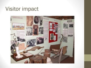 Visitor impact
 