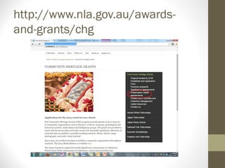 http://www.nla.gov.au/awards-
and-grants/chg
 