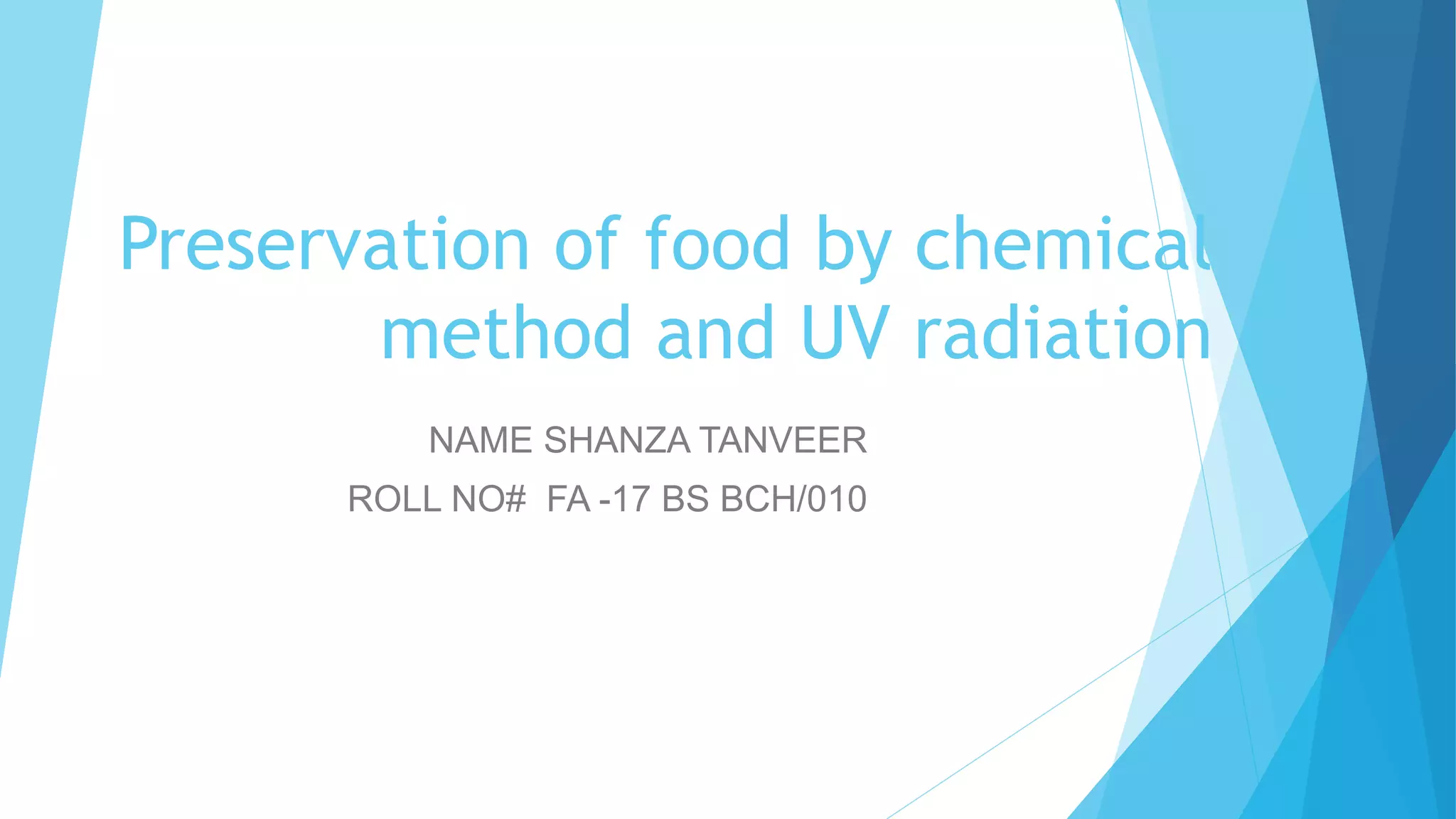 Preservation of food by chemical method and UV.pptx