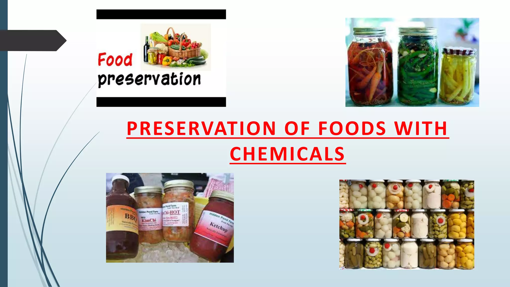 Preservation of food with chemicals PPT