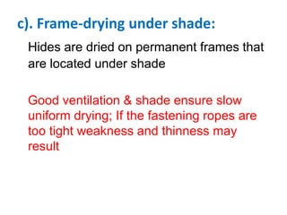 Shade Drying Example Preservation of hides | PPTX