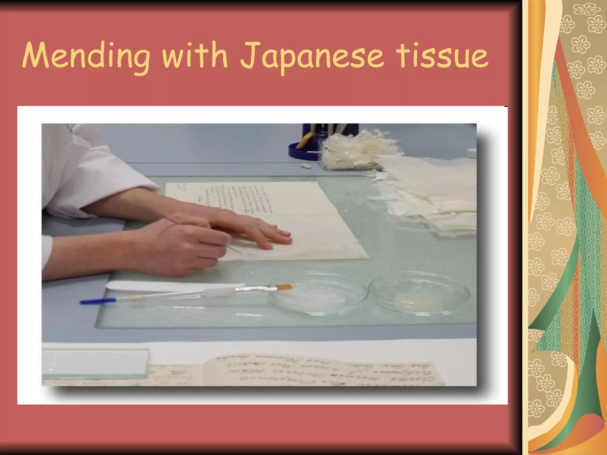 Mending with Japanese tissue 